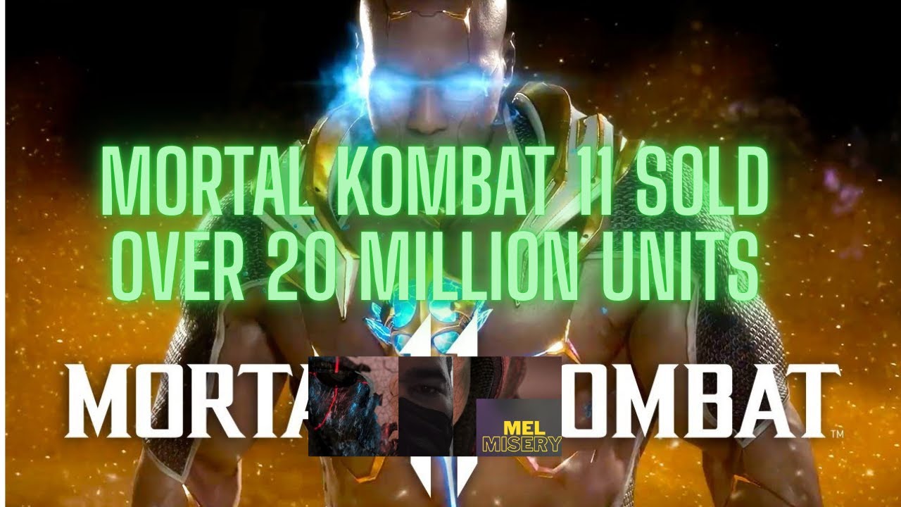 MK11 sold over 20 million units