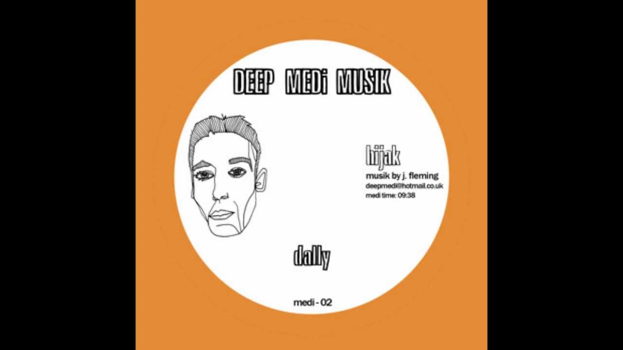 Hijak - Dally (DEEP MEDi Musik)