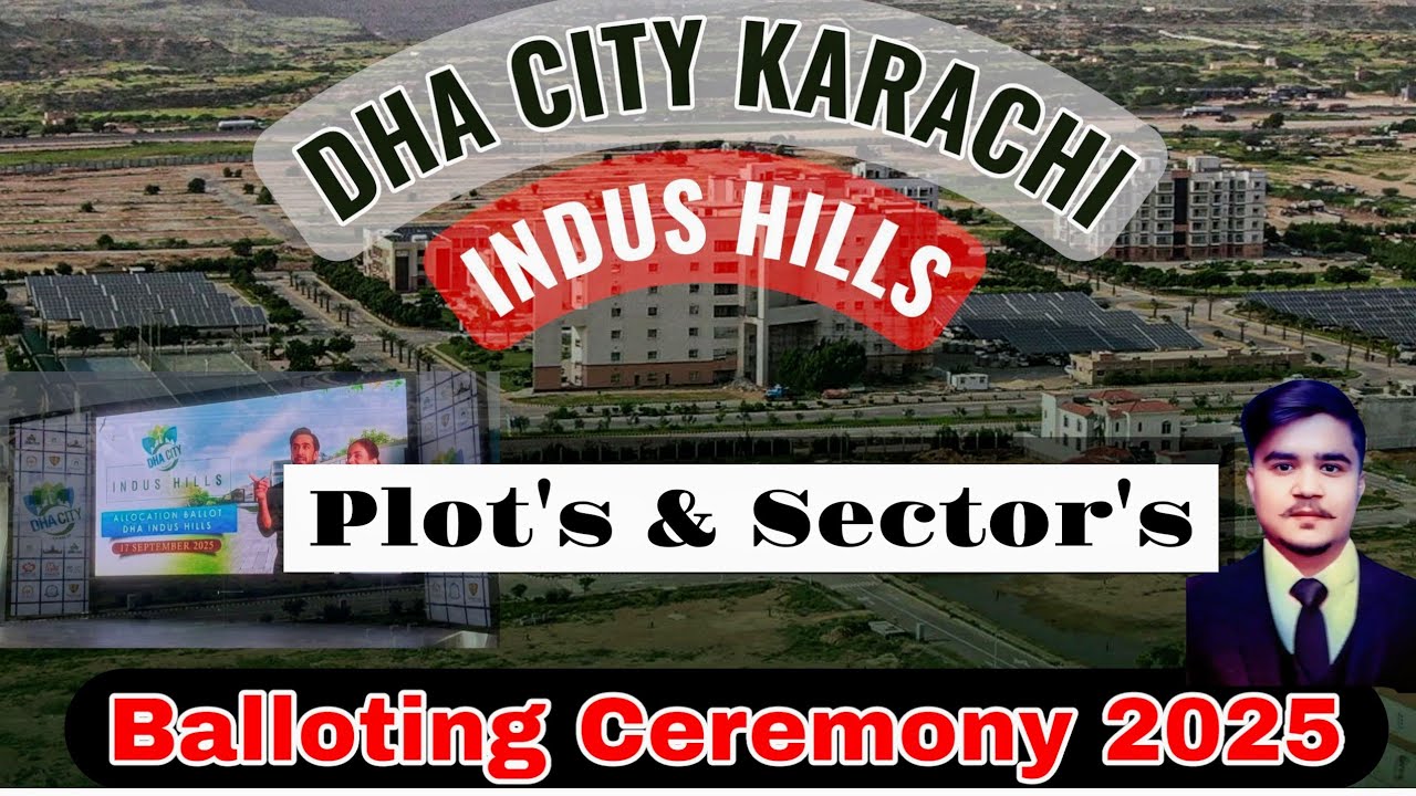 DHA City Karachi Indus Hills Balloting Ceremony 2025 | Latest Updates & Investment Opportunities