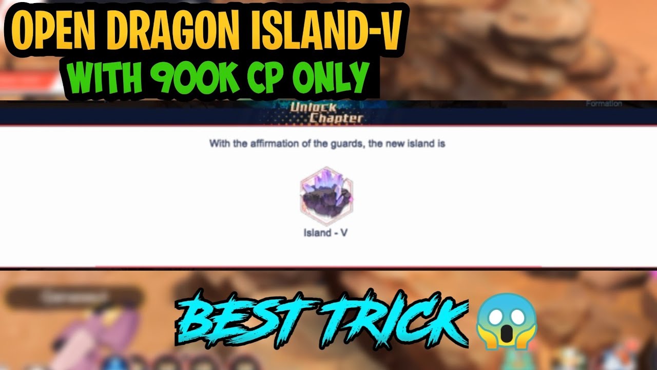 HOW TO UNLOCK DRAGON ISLAND-V WITH LOW CP|| OPEN DRAGON ISLAND-V WITH 900K CP ONLY 🤔😱||
