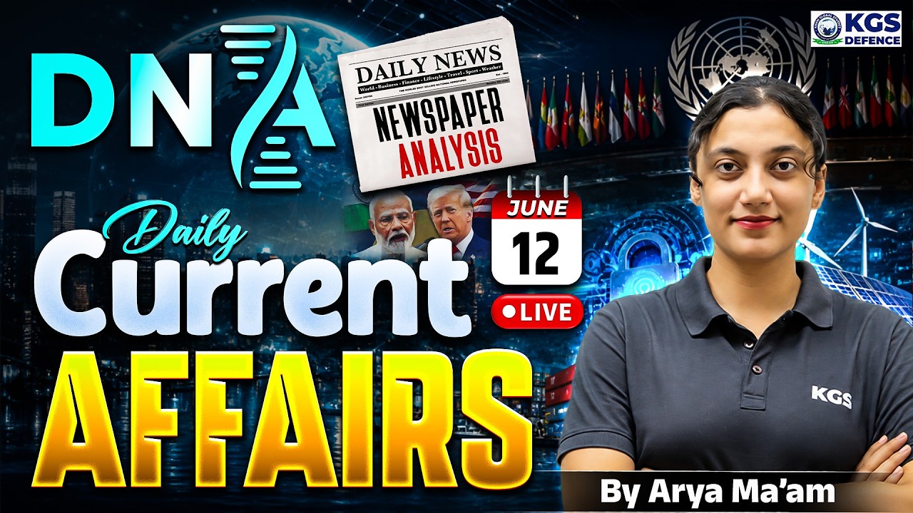 12 June 2026 Newspaper Analysis | June Daily Current Affairs 2026 for Defence Exam | by Arya Mam