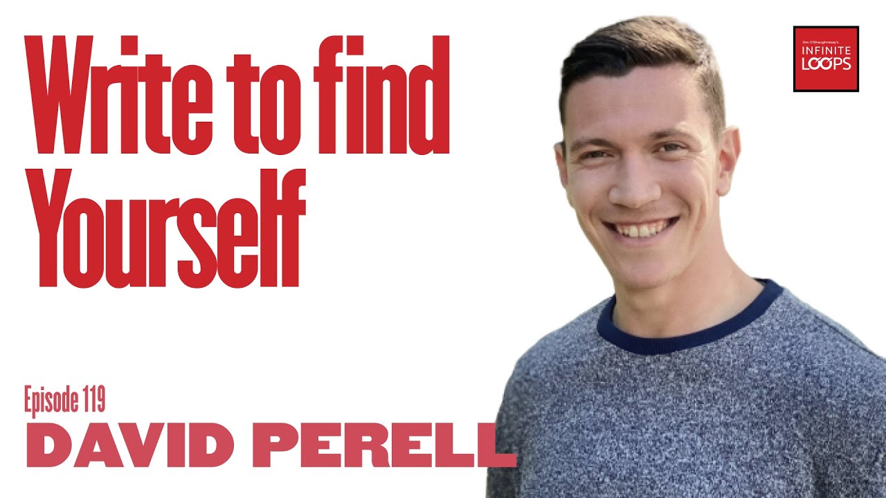 Ep.119 &mdash; David Perell&mdash;Write to Find Yourself