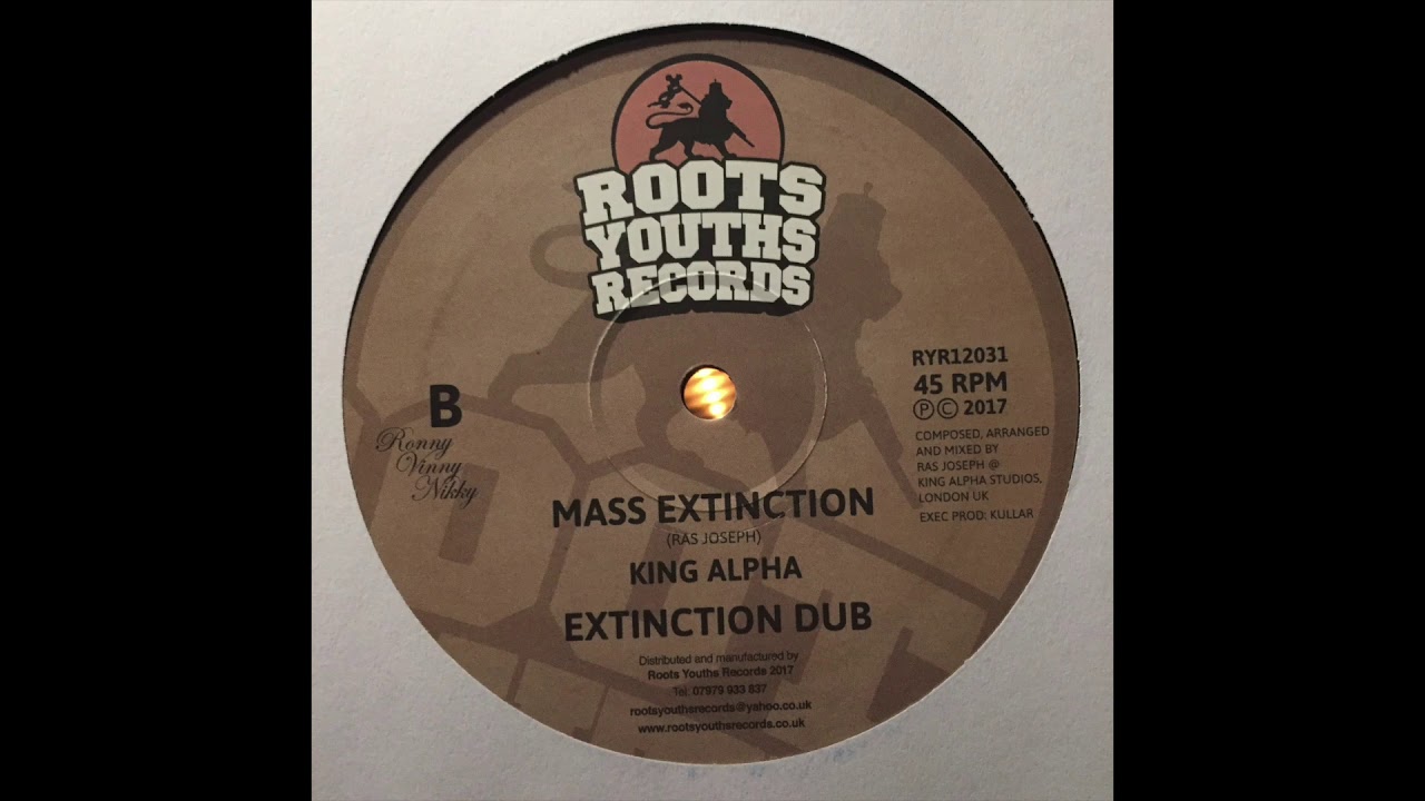 Mass Extinction (Ras Joseph) - King Alpha - Roots youths Records RYR12031