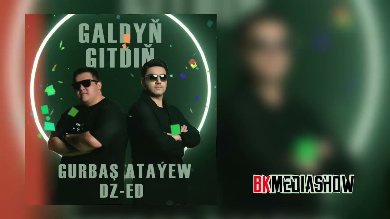 Gurbash Ata&yuml;ew ft. DZ-ED - Galdyn gitdin (Official Audio Music)