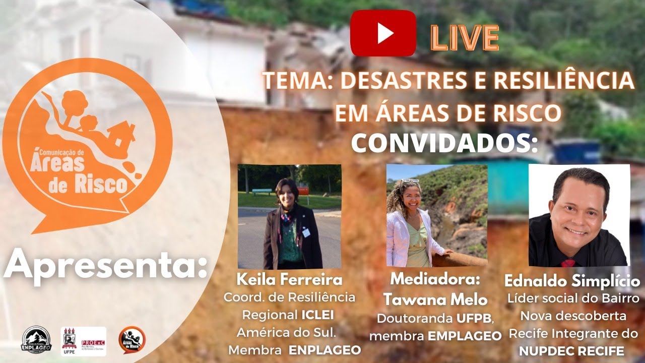 Desastres e a Resiliência em Áreas de Risco.