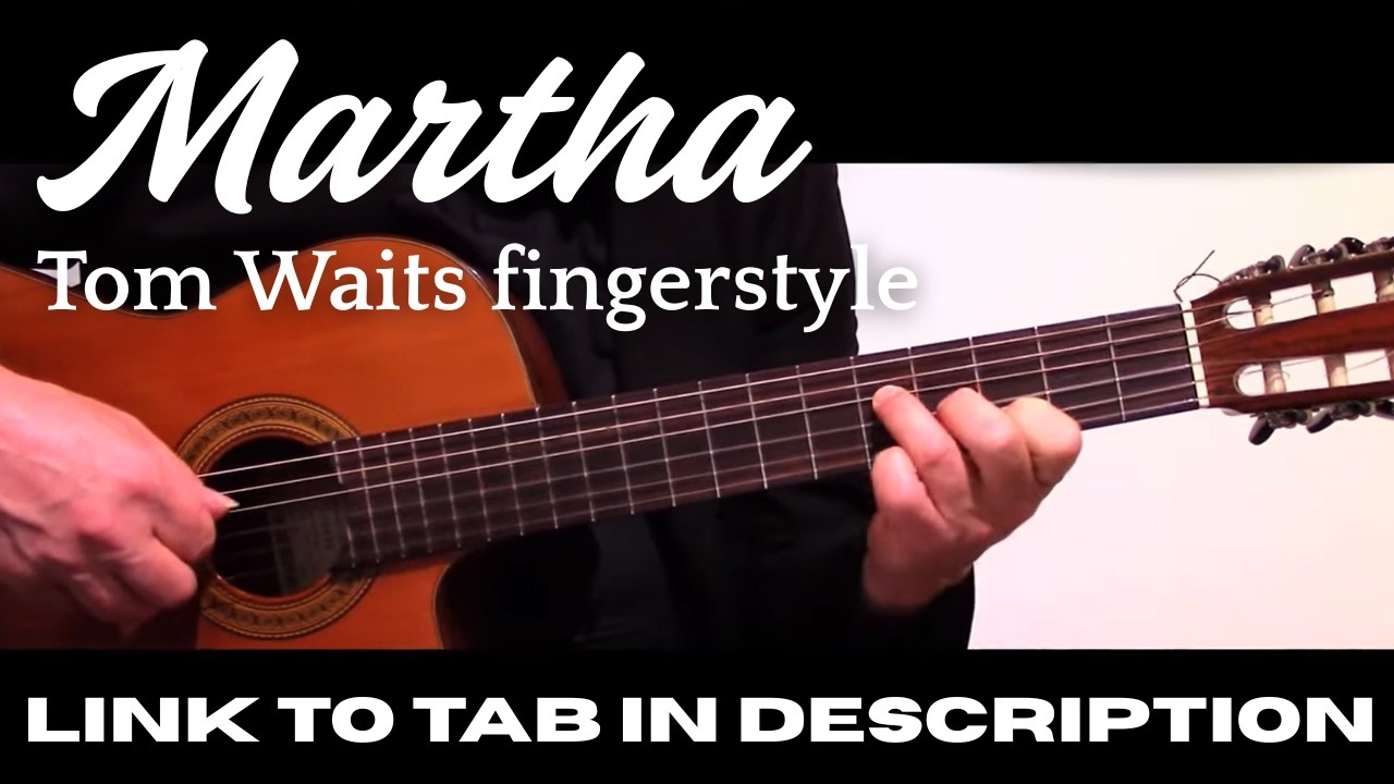 Martha - Tom Waits fingerstyle guitar solo - link to TAB in description