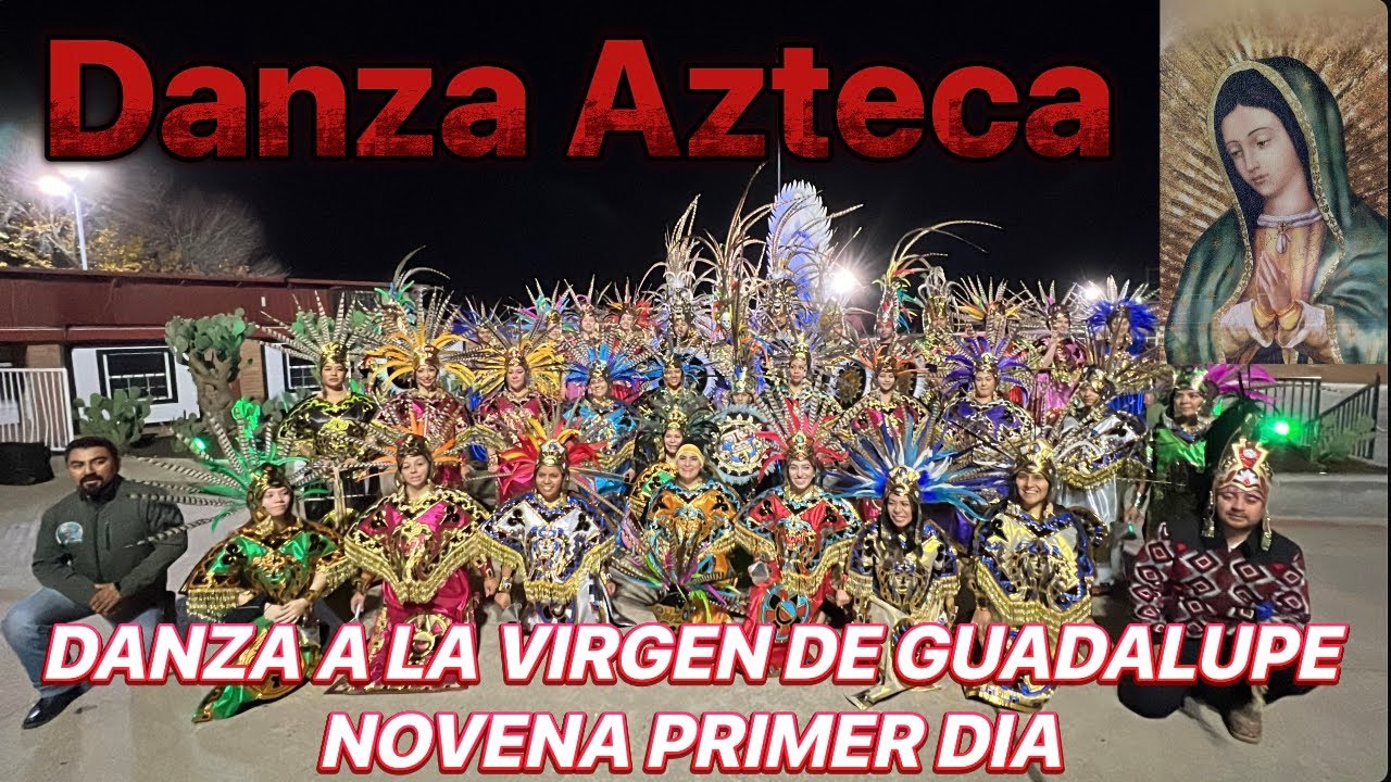 🔥DANZA AZTECA🔥DANZA A LA VIRGEN DE GUADALUPE❤️NOVENA PRIMER DIA❤️‍🔥FORT WORTH TEXAS