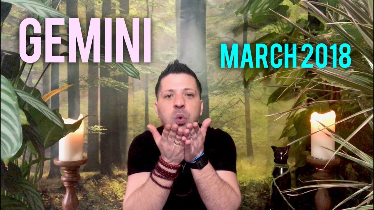 GEMINI MARCH 2018 - IMPORTANT CHANGES | Finances & Love - Gemini Horoscope Tarot