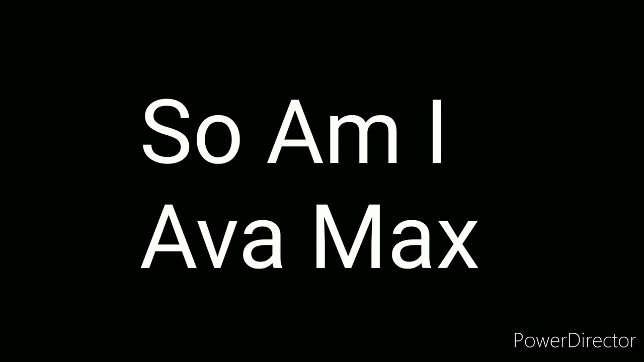 Ava Max - So Am I (High Tone)