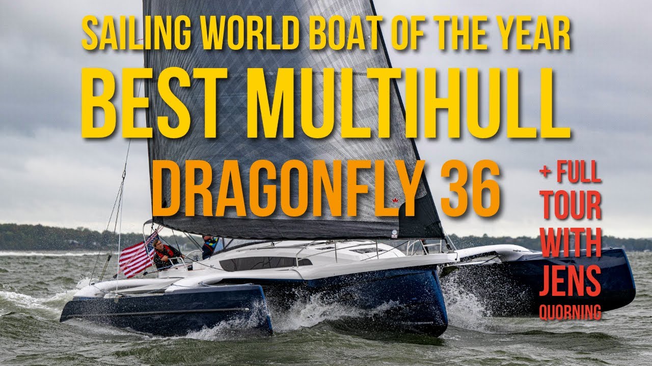 Sailing World Boat of the Year's Best Multihull: Dragonfly 36