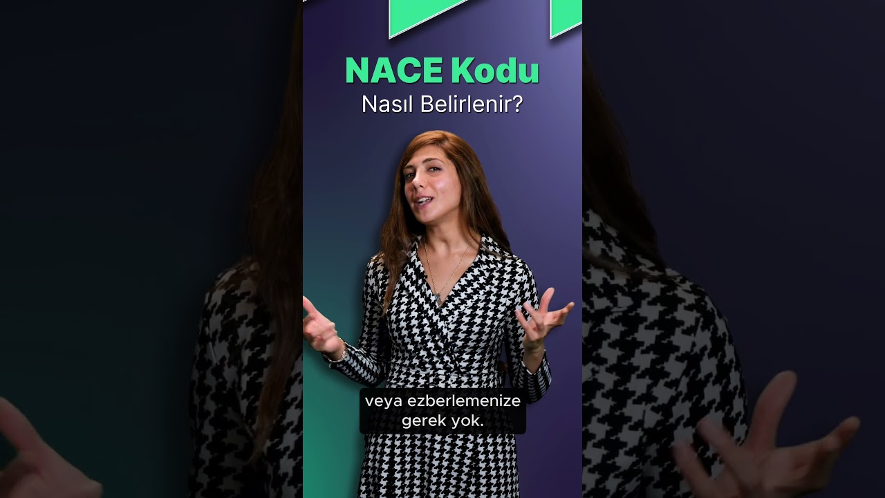 NACE Kodu Nedir? Nereden &Ouml;ğrenilir?