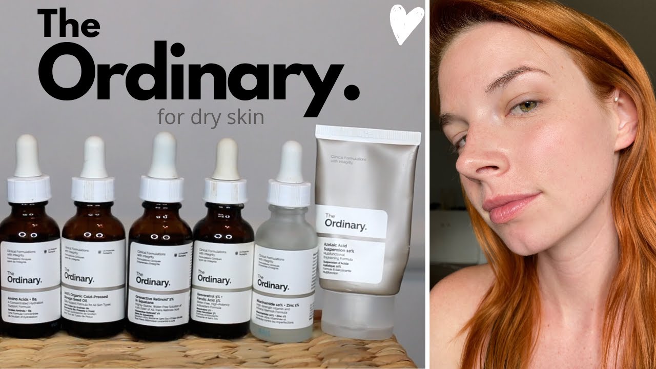 THE ORDINARY products that did & didn't work for my DRY SKIN