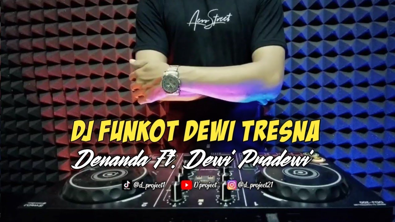 DJ FUNKOT DEWI TRESNA - DENANDA FT. DEWI PRADEWI (Dj Emi)