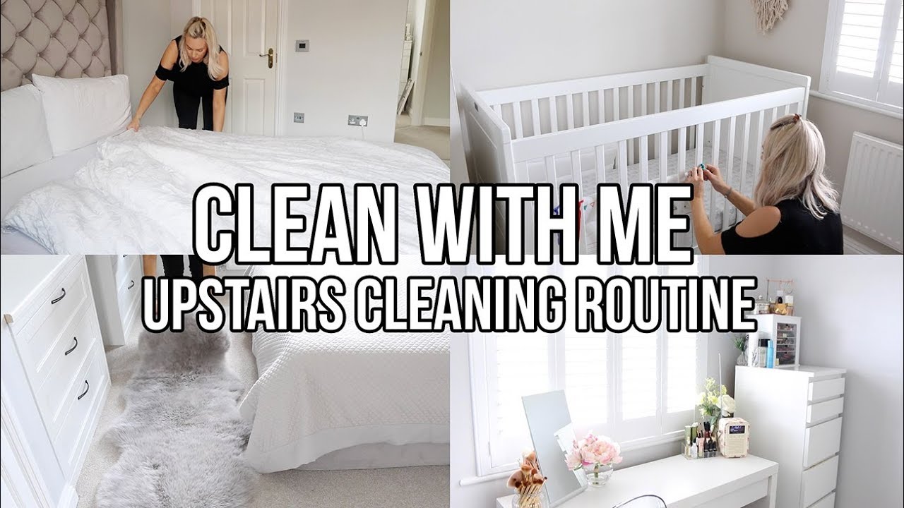 CLEAN THE HOUSE WITH ME 2018 || UPSTAIRS, BATHROOM AND BEDROOMS