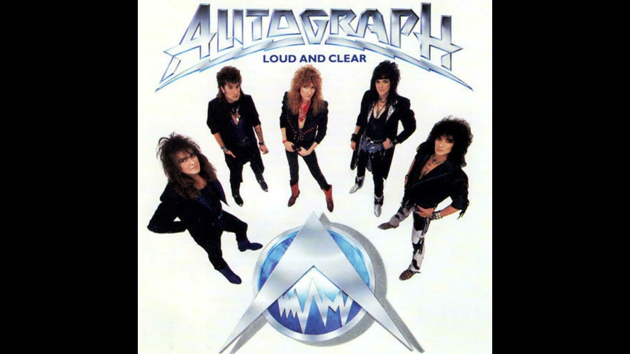 Autograph – Loud And Clear