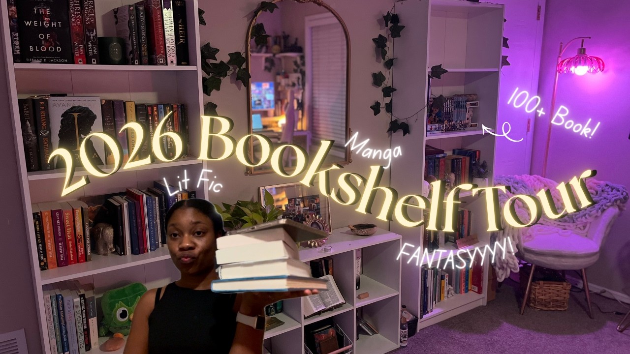 2026 Bookshelf Tour 🧠 100+ Books and Counting 🤓 Manga, Lit Fic, and FANTASY