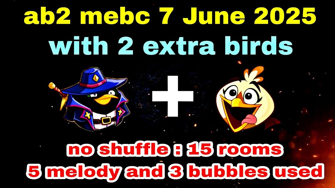 Angry birds 2 mighty eagle bootcamp Mebc 7 June 2025 with 2 extra birds bomb+melody #ab2 mebc today
