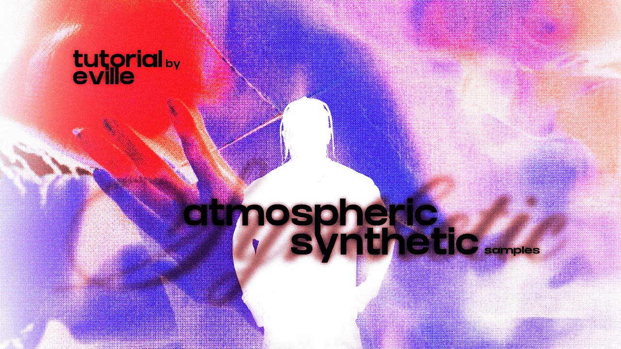 How To Make DARK ATMOSPHERIC SYNTH Samples
