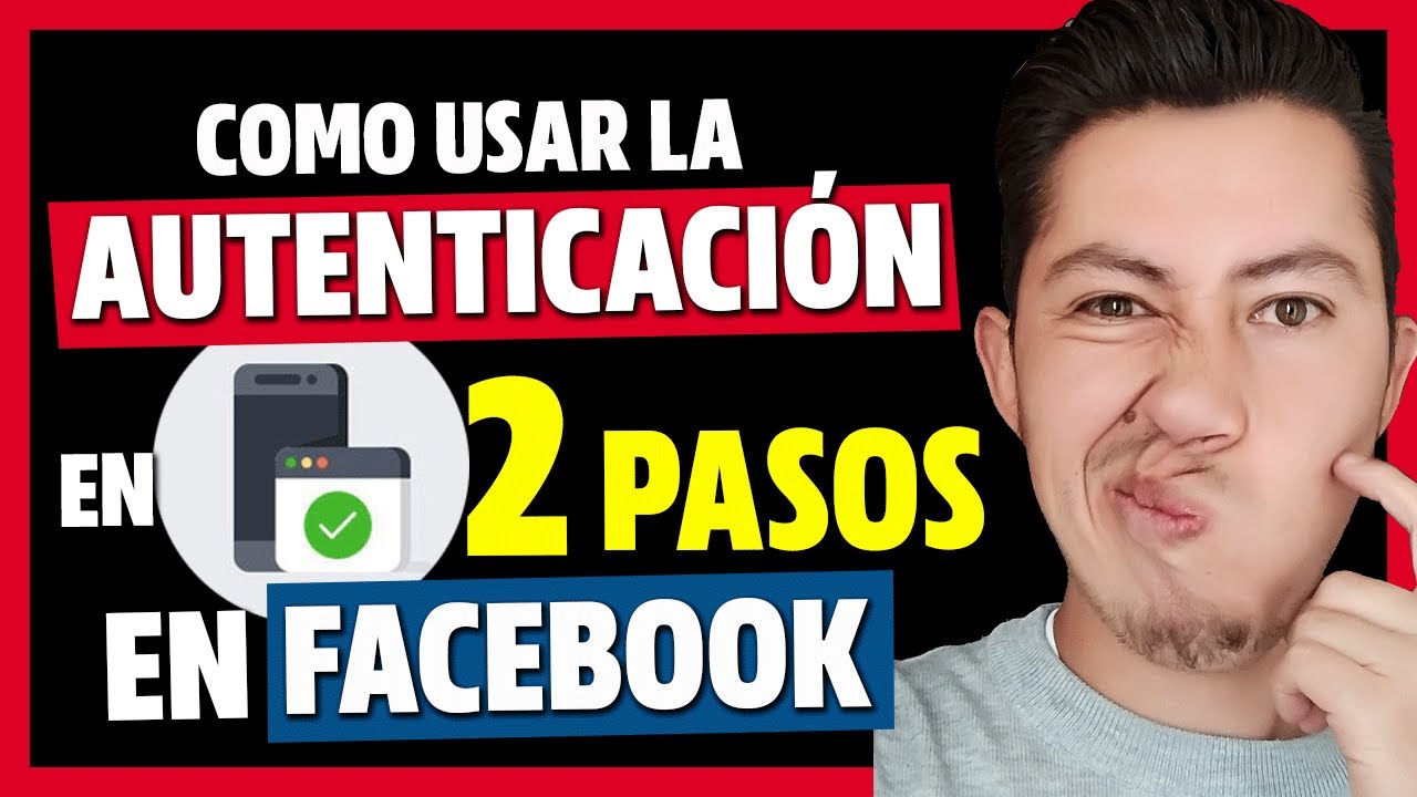 Como usar la VERIFICACION DE 2 PASOS FACEBOOK para proteger tu cuenta y evitar HACKEOS