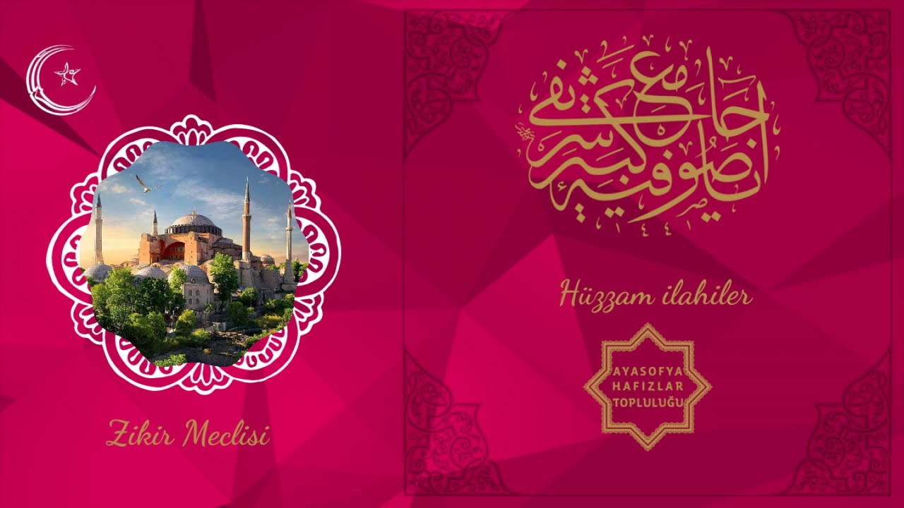 Ayasofya Hafızlar Topluluğu - Hüzzam İlahiler