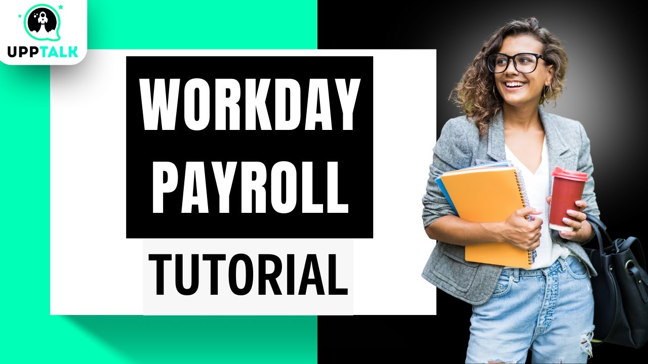 Курс обучения работе с Workday Payroll | Учебное пособие по Workday Payroll для начинающих | Upptalk