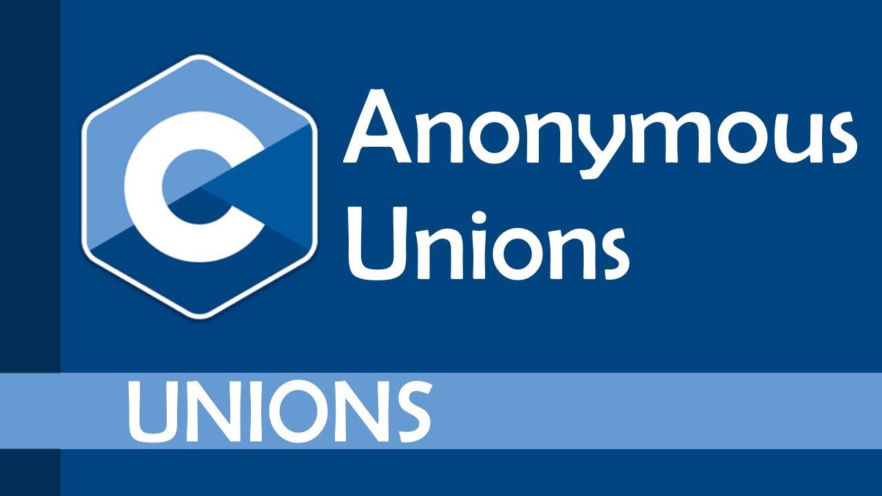 Anonymous unions in C