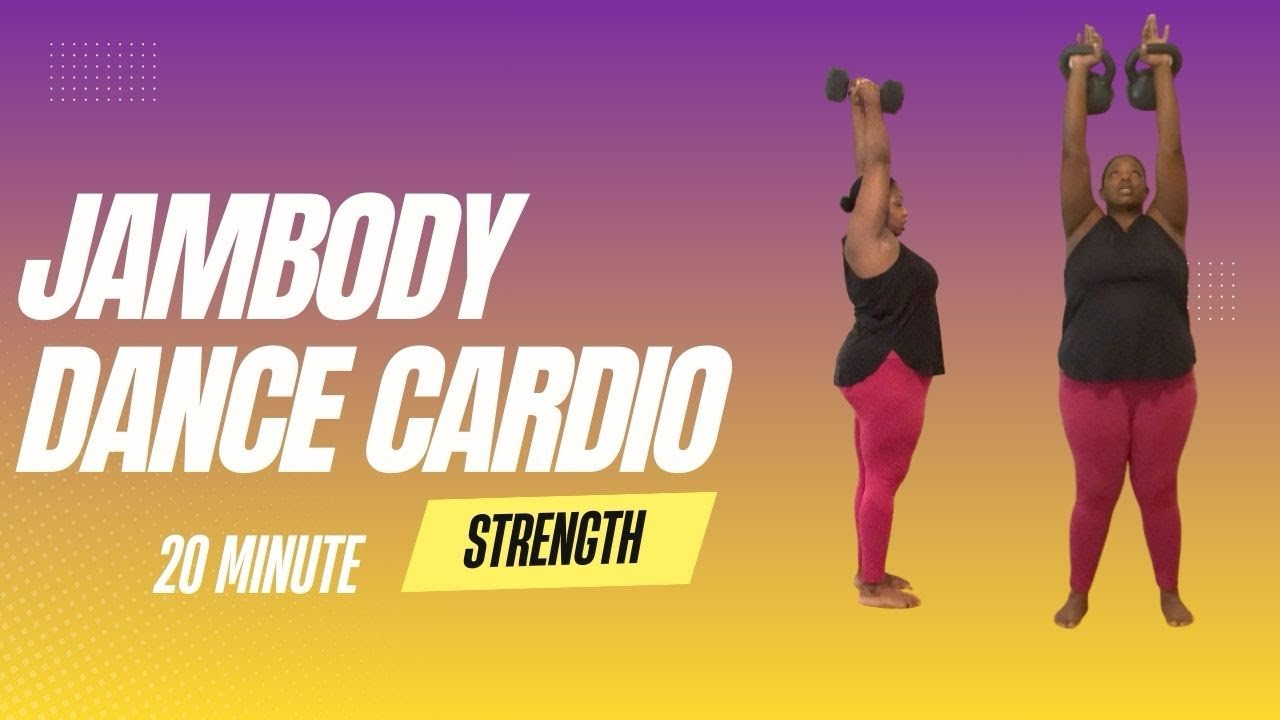 Jambody Dance Cardio 20 minute strength.