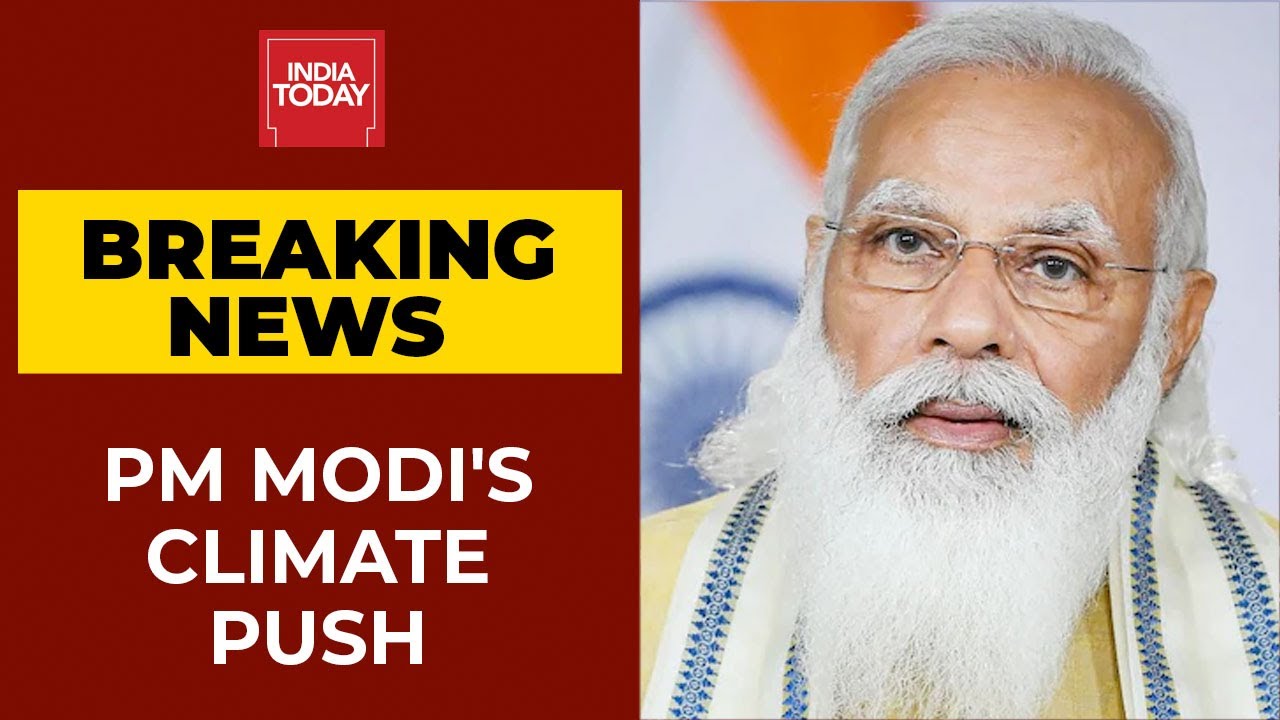 PM Narendra Modi Calls For United Effort To Tackle Climate Change | Breaking News