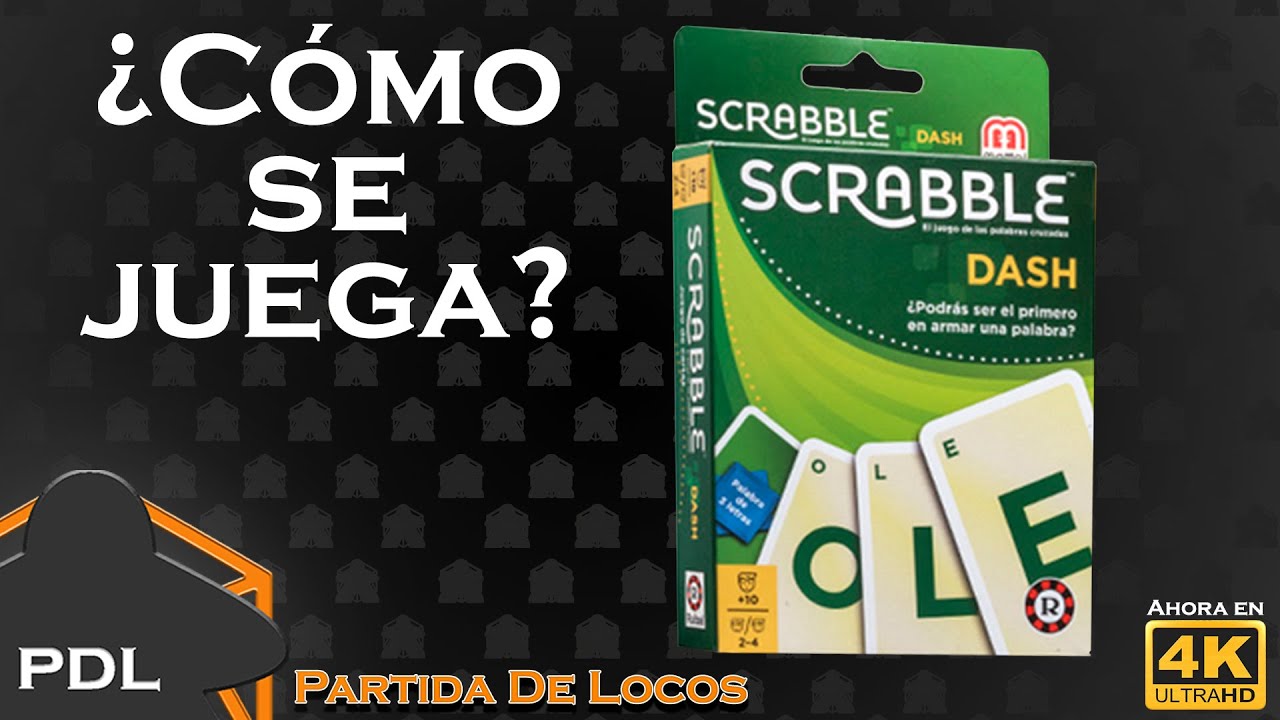 Scrabble Dash &iquest;c&oacute;mo se juega? (4K) | Mattel | Ruibal | Tutorial | Partida de Locos