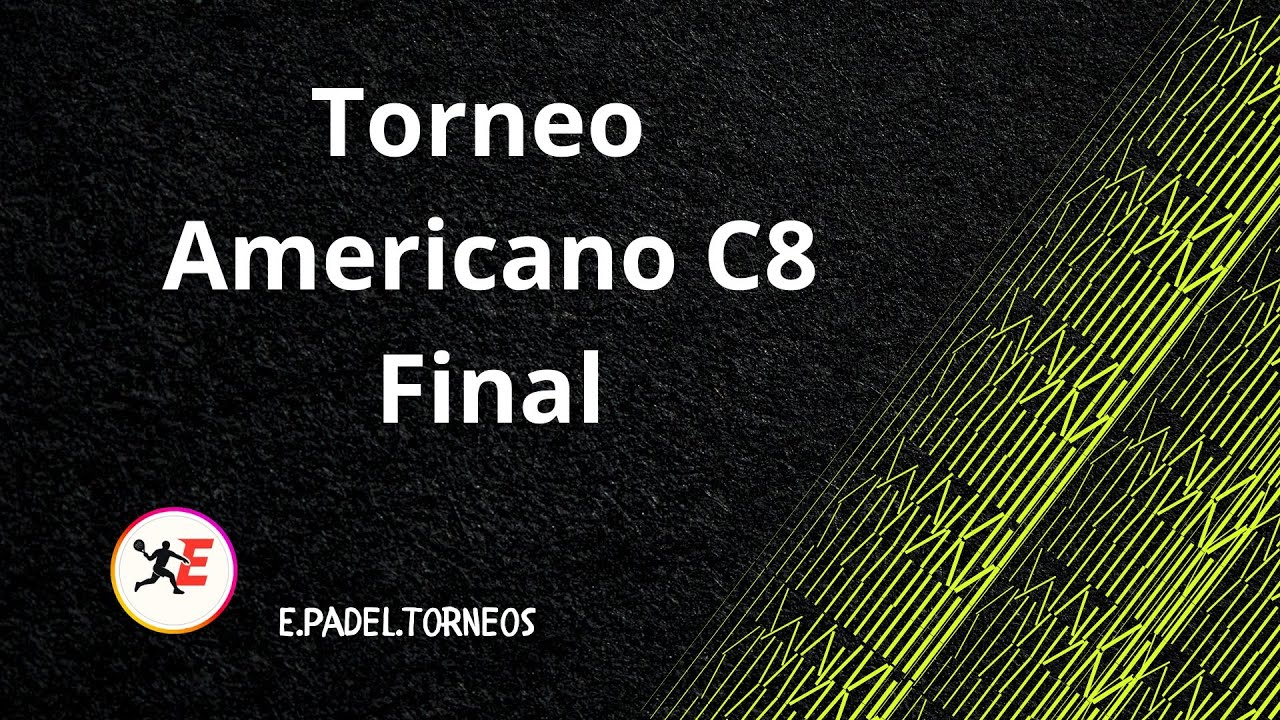 E.Padel.Torneos _ Americano C8 _ Final 01.02.26