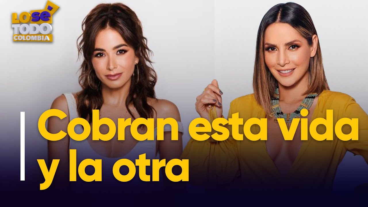 Las millonadas detrás de las actrices colombianas | Lo Sé Todo Colombia