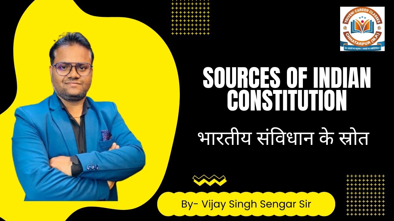 SOURCES OF INDIAN CONSTITUTION.......UPSC! MPPSC! NTPC! SSC! UPSI