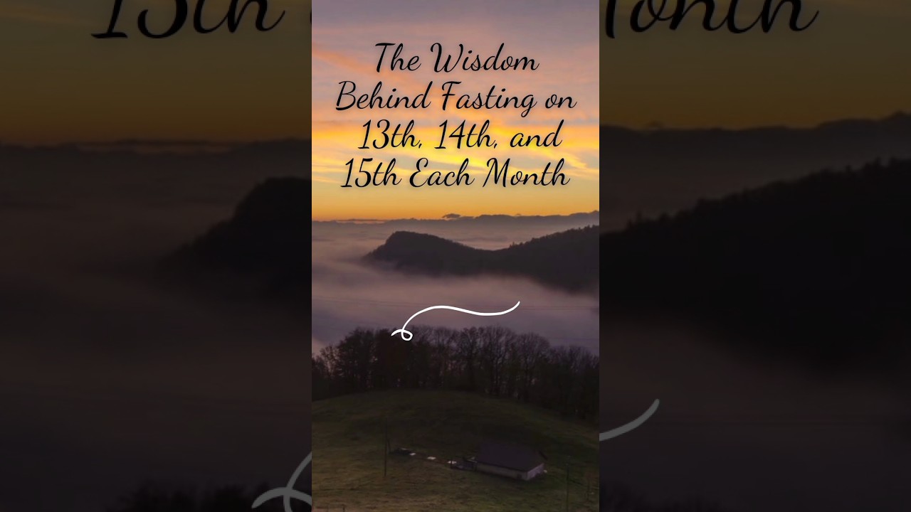 Wisdom behind fasting on 13,14,and 15 of Each Month(Guidance from Islamic Scholars)
