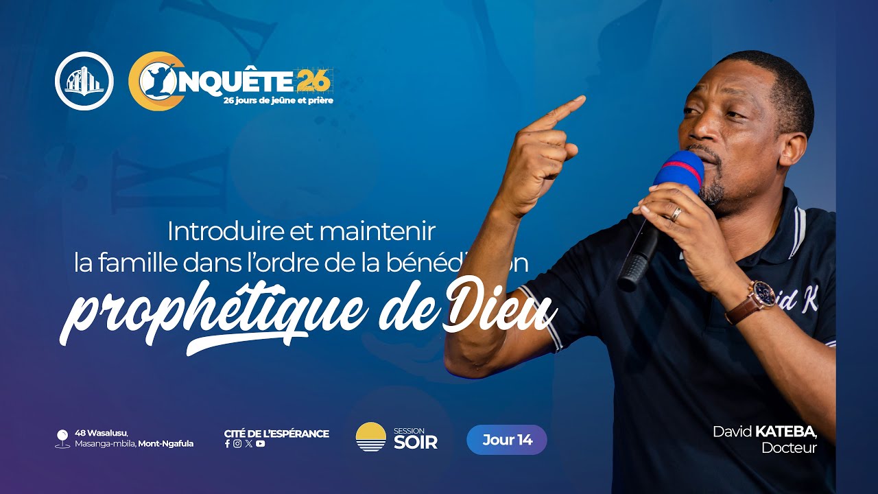 CE QUI VOUS ARRIVERA DANS LA SUITE DES TEMPS |C26 - SESSION SOIR - 14 | Docteur David KATEBA