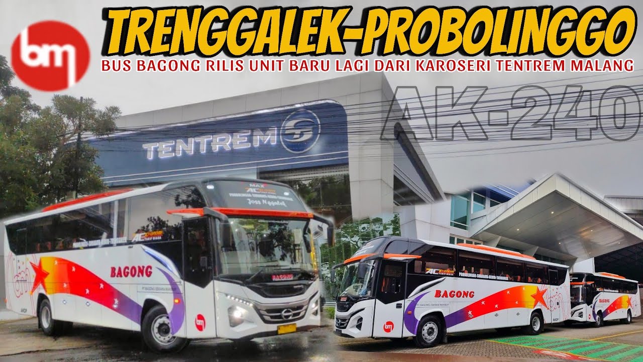 SAMBUT RAMADHAN ISTIMEWAH‼️PO. BAGONG SEMAKIN BANYAK RUTE & UNIT BARU TRENGGALEK JOSS PROBOLINGGO
