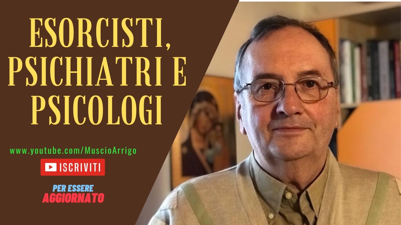 Esorcisti, psichiatri e psicologi