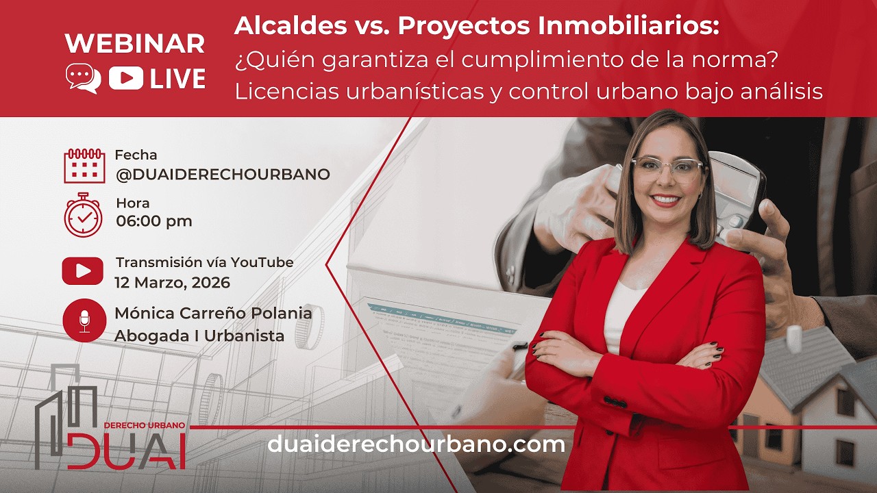 ⚪ Webinar en Derecho Urbano | Alcaldes vs. Proyectos Inmobiliarios:
