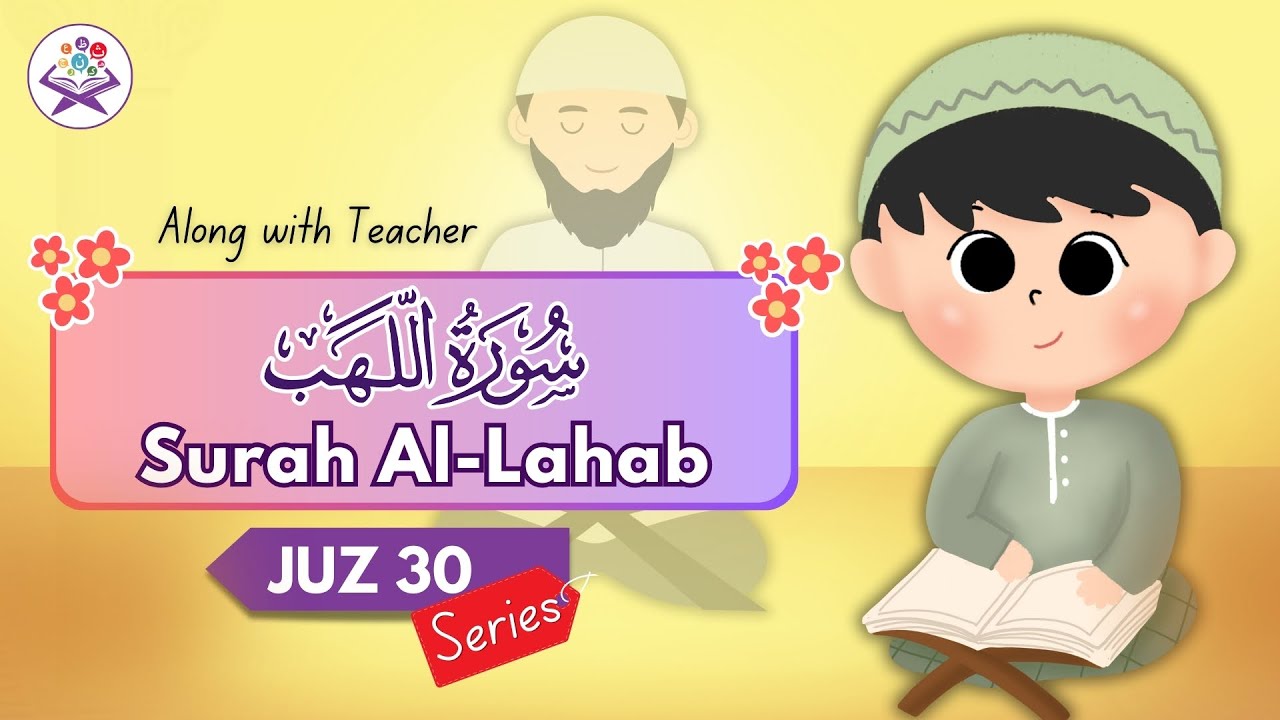 Learn Quran For Kids | Surah Al Masad / Surah Lahab (سورة المسد) | Zillnoorain Kids