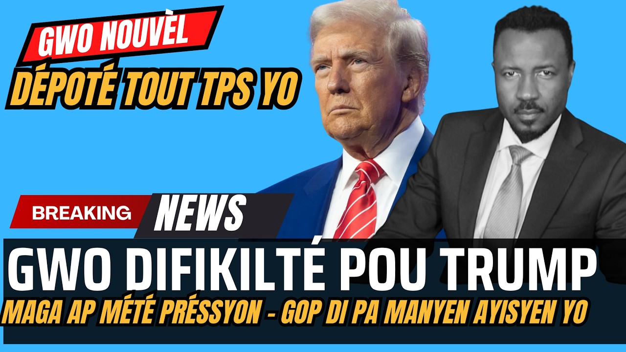 PWOBL&Egrave;M POU TRUMP - PA MANYEN AYISYEN YO - MAGA MAND&Eacute; PR&Egrave;V MASS D&Eacute;POTASYON POU TPS YO - ABNER GELIN