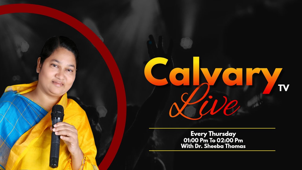 Calvary Tv Live Prayers Dr. Sheeba Thomas |07-04-2022| Dahinchu Agni Ministries Rajahmundry