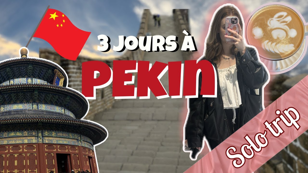 Premiers pas en Chine : 3 jours à Pékin seule (spoiler : incroyable)