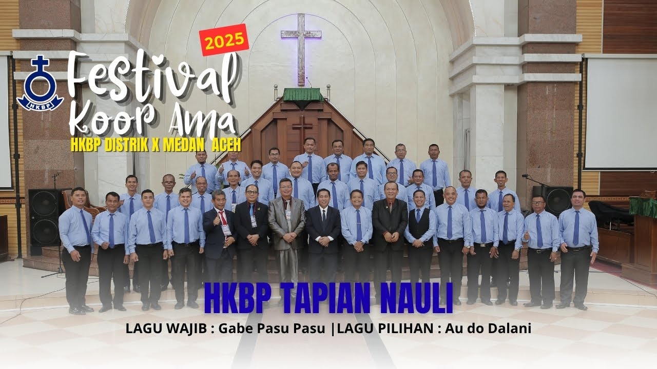 HKBP Tapian Nauli (No.Urut 02 Festival Koor Ama HKBP Distrik X Medan Aceh)