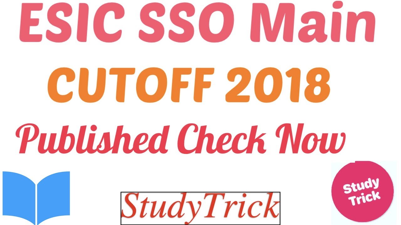 ESIC SSO Mains Cutoff 2018 | कर्मचारी राज्य बीमा निगम Cutoff 2018 Published | Official Updates
