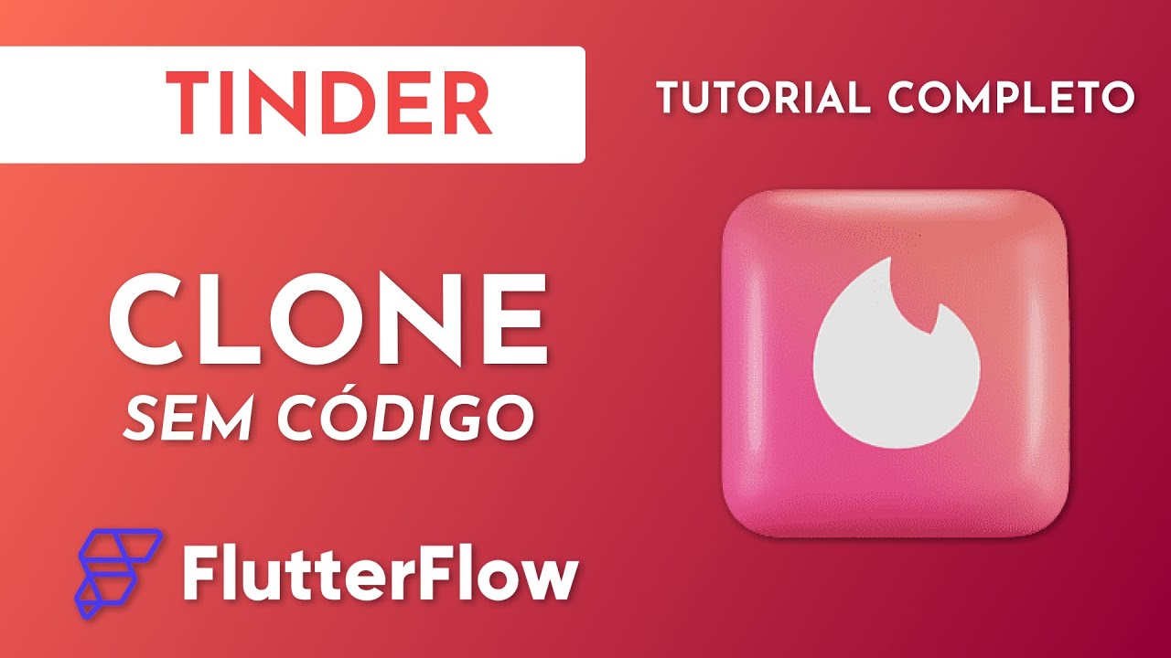 Como Construir do zero um clone Tinder com Flutterflow - TUTORIAL COMPLETO