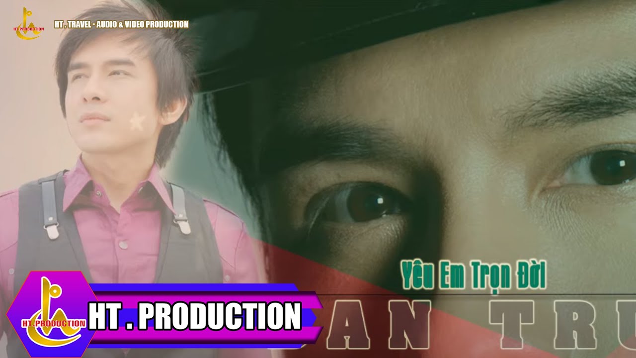 YÊU EM TRỌN ĐỜI || ĐAN TRƯỜNG