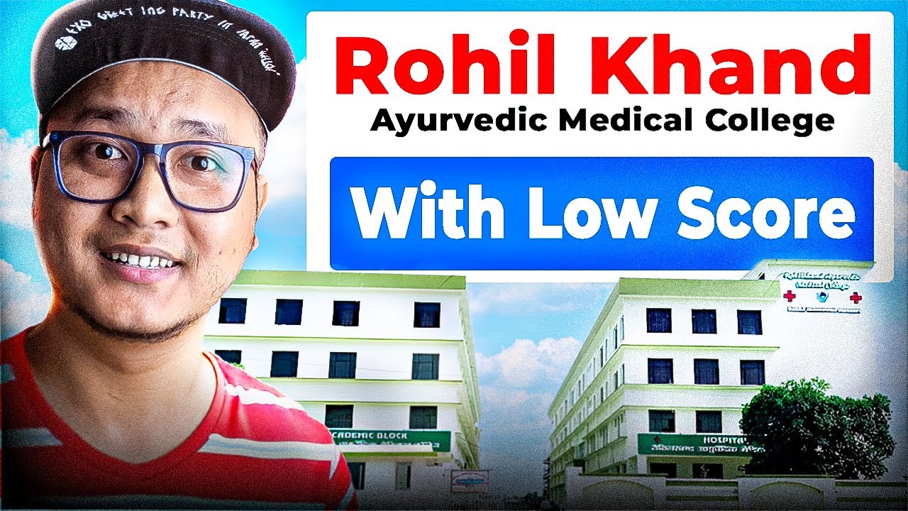 Low NEET Score? 🤔 Rohilkhand Ayurvedic Medical College 2025 Review | Fees, Cutoff & Worth It?