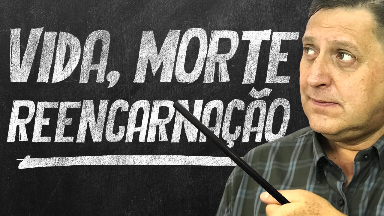 379 - Vida, Morte e Reencarnação