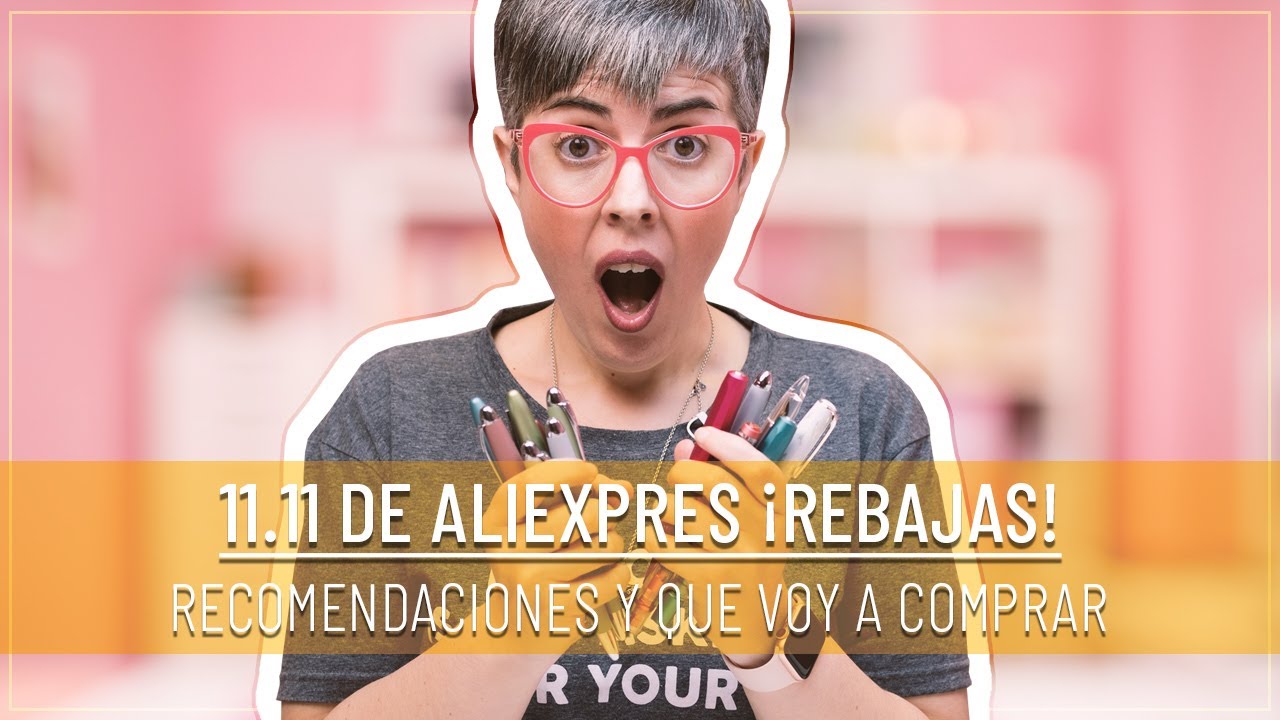 REBAJAS 11 11 de ALIEXPRESS | Recomendaciones y QUÉ COMPRAR en PAPELERÍA