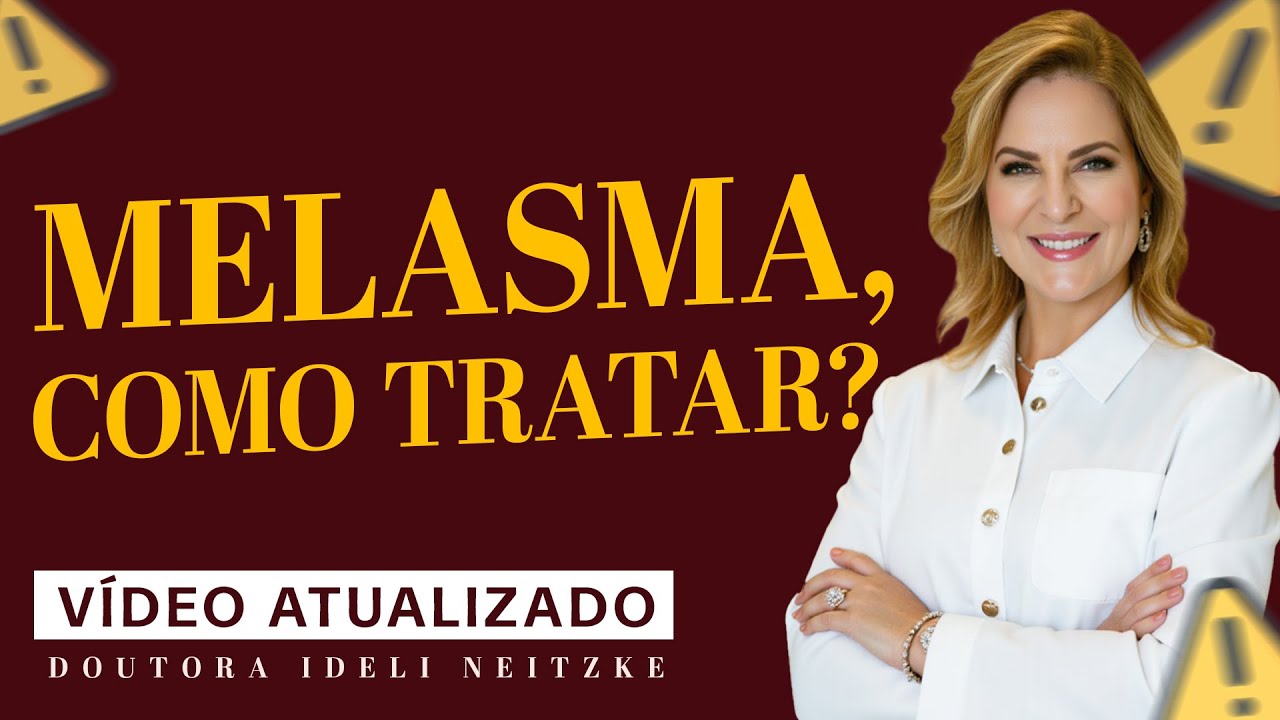 MELASMA | Entenda POR QUE APARECE, COMO TRATAR e COMO PREVINIR DE VERDADE o melasma no rosto