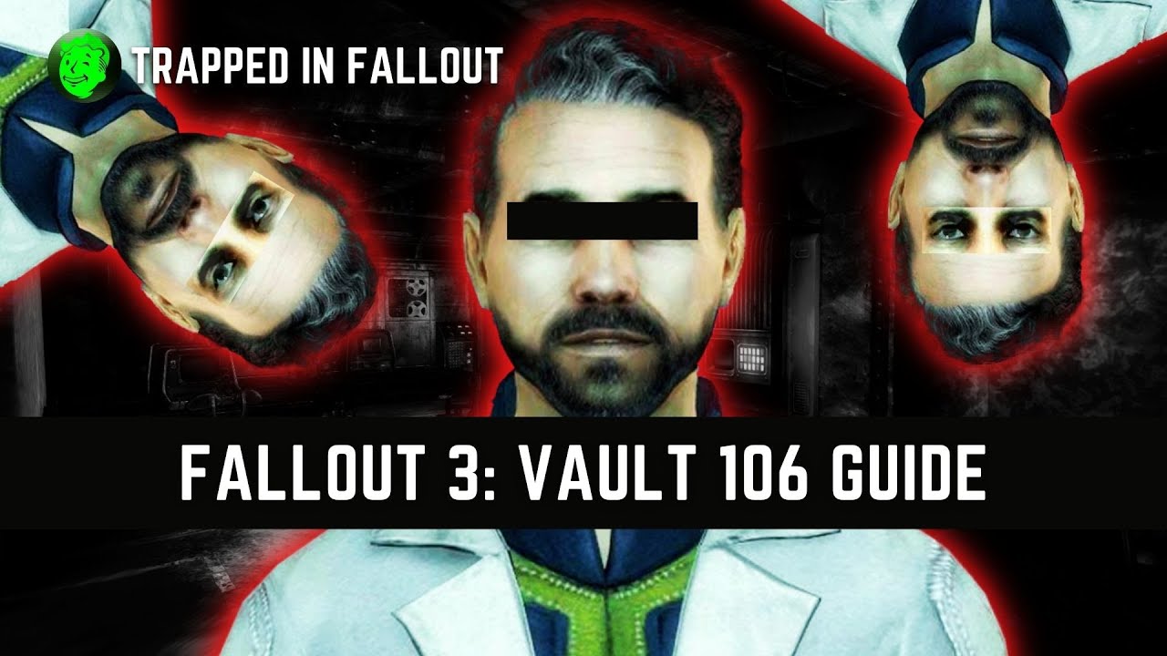 Fallout 3: Vault 106 Guide And Walkthrough